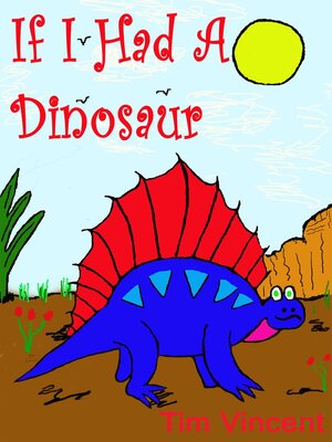 cover image of If I had a Dinosaur